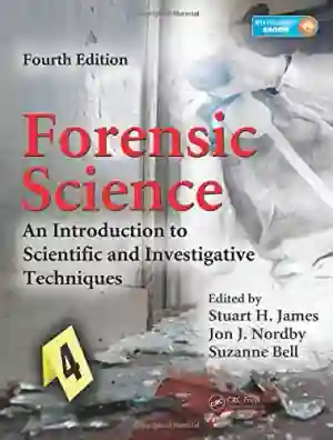 Cover of Forensic Science by James, Stuart H., Nordby, Jon J., Bell, Suzanne