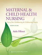 Maternal And Child Health Nursing: Care Of The Childbearing And Childrearing Family by JoAnne Silbert-Flagg, Adele Pillitteri - Image 1