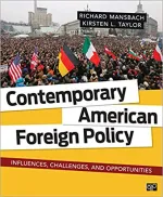 Contemporary American Foreign Policy: Influences, Challenges, And Opportunities by Richard W. (Wallace) Mansbach, Kirsten L. Taylor - Image 1