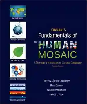 Cover of Jordan's Fundamentals Of The Human Mosaic: A Thematic Introduction To Cultural Geography by Terry G. Jordan-Bychkov, Mona Domosh, Roderick P. Neumann, Patricia L. Price