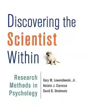 Cover of Discovering The Scientist Within: Research Methods In Psychology by Gary W. Lewandowski Jr., Natalie J. Ciarocco, David B Strohmetz
