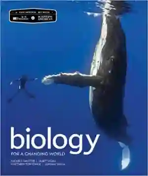 Cover of Scientific American Biology For A Changing World by Michele Shuster, Janet Vigna, Matthew Tontonoz, Gunjan Sinha