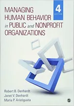 Managing Human Behavior In Public And Nonprofit Organizations by Robert B. Denhardt, Janet V. Denhardt, Maria P. Aristigueta - Image 1