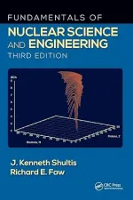 Fundamentals Of Nuclear Science And Engineering by J. Kenneth Shultis, Richard E. Faw - Image 1