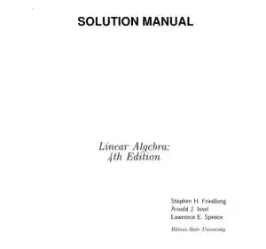 Solution Manual For Linear Algebra, 4th Edition
