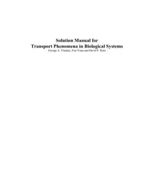 Solution Manual For Transport Phenomena In Biological Systems, 2nd Edition