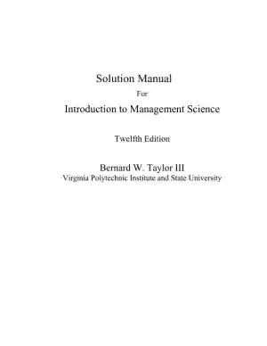 Solution Manual For Introduction To Management Science, 12th Edition