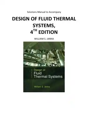 Solution Manual For Design Of Fluid Thermal Systems, 4th Edition