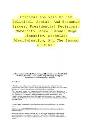 Critical Analysis Of Key Political, Social, And Economic Issues: Presidential Decisions, Maternity Leave, Gender Wage Disparity, Workplace Discrimination, And The Second Gulf War