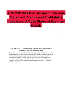 ACC 230 WEEK 4 : Analyzing Income Statement Trends and Profitability Indicators: A Case Study of Eastman Kodak
