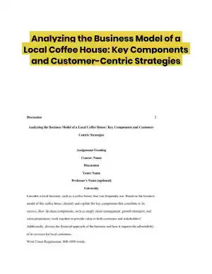 Analyzing the Business Model of a Local Coffee House: Key Components and Customer-Centric Strategies