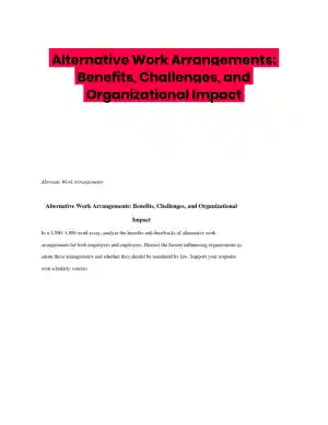 Alternative Work Arrangements: Benefits, Challenges, and Organizational Impact