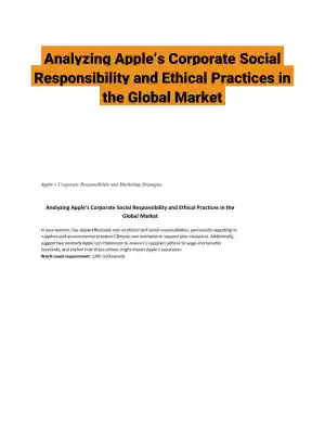 Analyzing Apple�s Corporate Social Responsibility and Ethical Practices in the Global Market