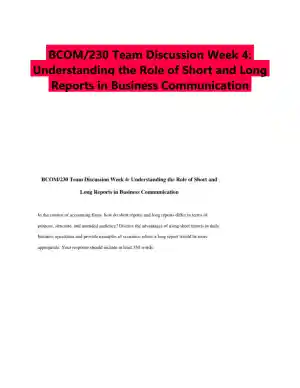 BCOM/230 Team Discussion Week 4: Understanding the Role of Short and Long Reports in Business Communication