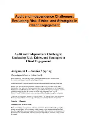 Audit and Independence Challenges: Evaluating Risk, Ethics, and Strategies in Client Engagement