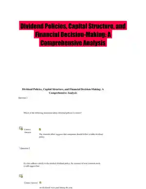 Dividend Policies, Capital Structure, and Financial Decision-Making: A Comprehensive Analysis