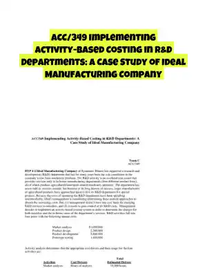 ACC/349 Implementing Activity-Based Costing in R&D Departments: A Case Study of Ideal Manufacturing Company