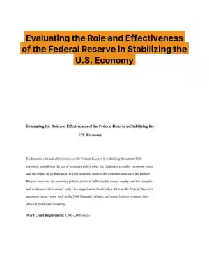 Evaluating the Role and Effectiveness of the Federal Reserve in Stabilizing the U.S. Economy