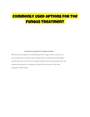 Commonly Used Options for Toe Fungus Treatment