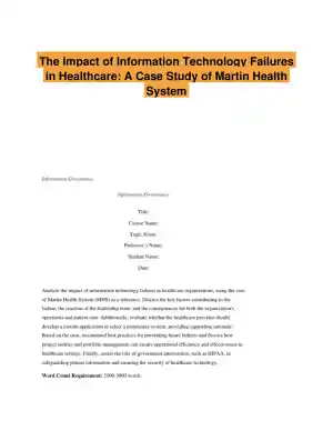The Impact of Information Technology Failures in Healthcare: A Case Study of Martin Health System