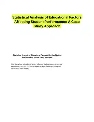 Statistical Analysis of Educational Factors Affecting Student Performance: A Case Study Approach