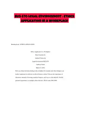 BUS 670 Legal Environment : Ethics Application in a Workplace