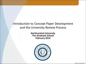 Introduction To Concept Paper Development And The University Review Process - Northcentral University, The Graduate School