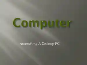 Assembling A Desktop PC