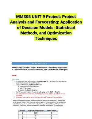 MM305 UNIT 9 Project: Project Analysis and Forecasting: Application of Decision Models, Statistical Methods, and Optimization Techniques