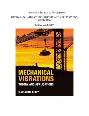 Mechanical Vibrations: Theory and Applications 1st Edition Solution Manual