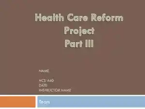 Health Care Reform Project Part III - HCS 440