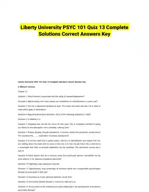 Liberty University PSYC 101 Quiz 13 Complete Solutions Correct Answers Key