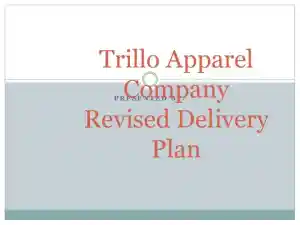 Trillo Apparel Company Revised Delivery Plan