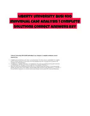 Liberty University BUSI 400 Individual Case Analysis 1 complete solutions correct answers key