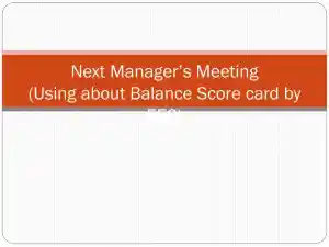 Next Manager�s Meeting: Balanced Scorecard By EEC