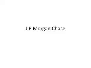 J P Morgan Chase