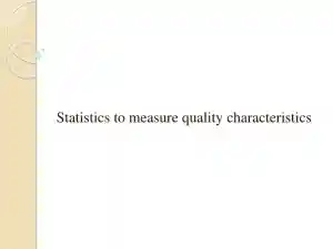 Statistics To Measure Quality Characteristics