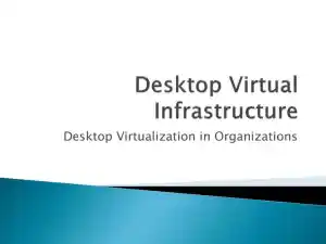 Desktop Virtual Infrastructure