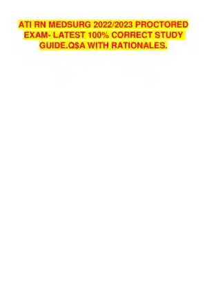 2022-2023 ATI RN Medical Surgical Nursing Proctored Exam With Answers (93 Solved Questions)