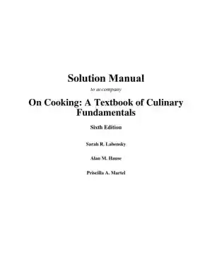 On Cooking: A Textbook of Culinary Fundamentals, 6th Edition Solution Manual