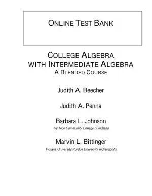Solution Manual for College Algebra with Intermediate Algebra A Blended Course