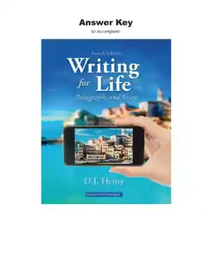 Writing for Life: Paragraphs and Essays, MLA Update, 4th Edition Solution Manual