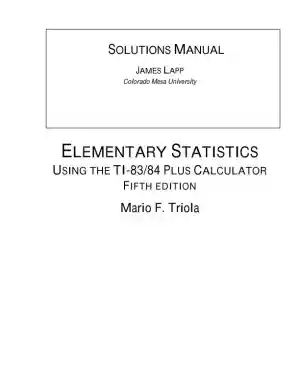 Solution Manual for Elementary Statistics Using the TI-83/84 Plus Calculator, 5th Edition