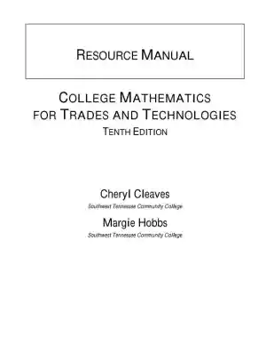 College Mathematics for Trades and Technologies, 10th Edition Solution Manual