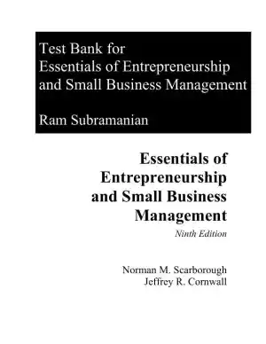 Test Bank for Essentials of Entrepreneurship and Small Business Management, 9th Edition