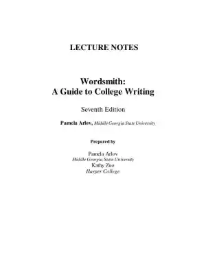 Wordsmith: A Guide to College Writing, 7th Edition Class Notes