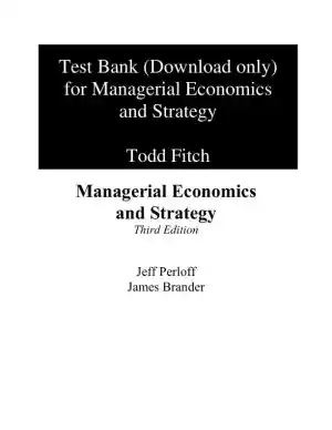 Test Bank for Managerial Economics And Strategy, 3rd Edition