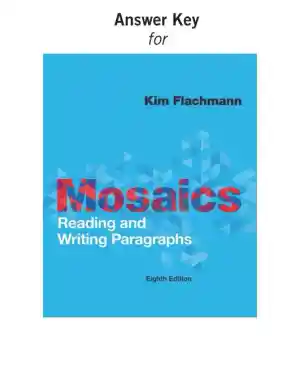 Solution Manual for Mosaics: Reading and Writing Paragraphs, 8th Edition
