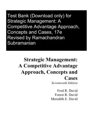 Test Bank for Strategic Management: A Competitive Advantage Approach, Concepts and Cases, 17th Edition
