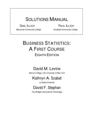 Solution Manual for Business Statistics: A First Course, 8th Edition